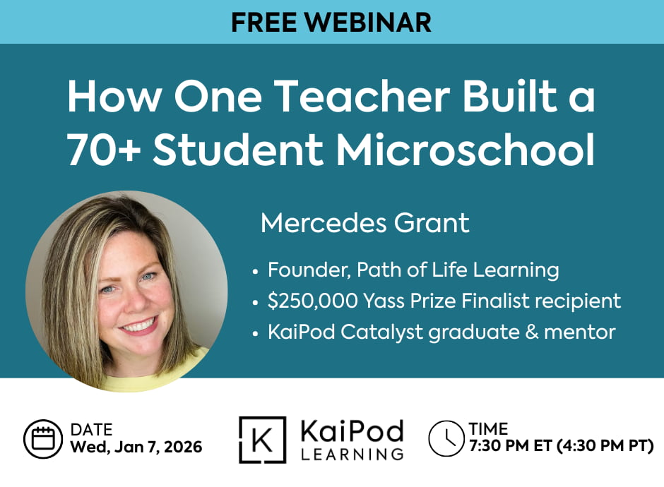 Webinar: "How One Teacher Built a 70+ Student Microschool"